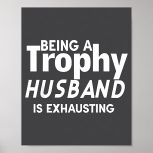 Affiche Être un mari trophée est épuisant