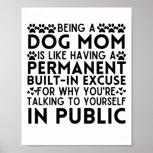 Affiche Être Une Maman De Chien, c'est comme avoir une exc