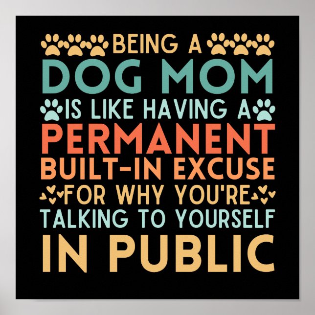 Affiche Être Une Mère De Chien, C'Est Comme Avoir Une Excu (Devant)