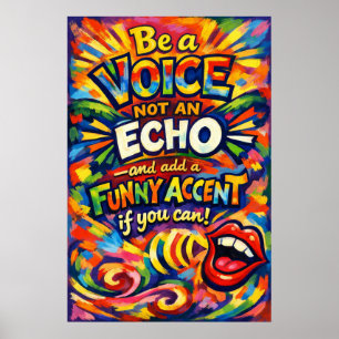 Affiche Être une voix et non un écho - Typographie drôle d