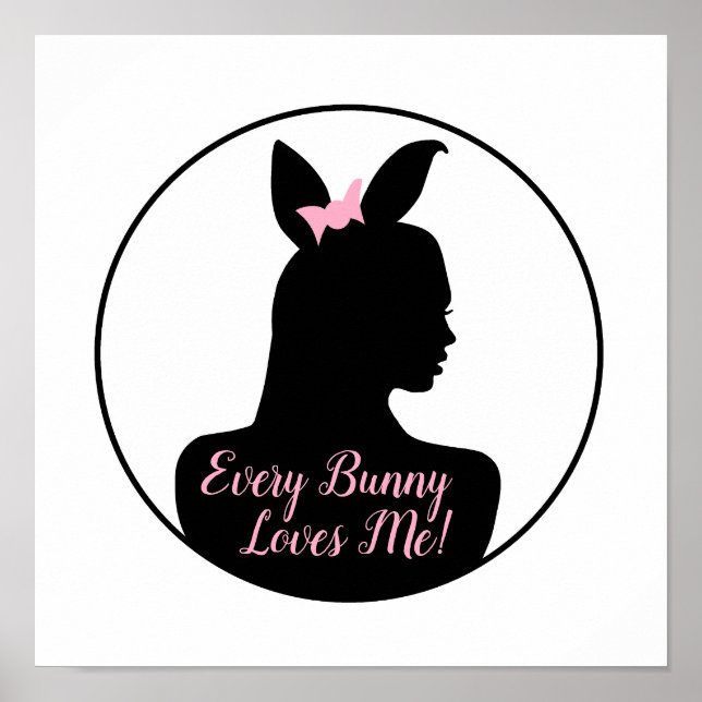Affiche Every Bunny Loves Me! Bunny Girl (Devant)