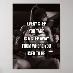 Affiche Every Step You Take - Women's Workout Motivational