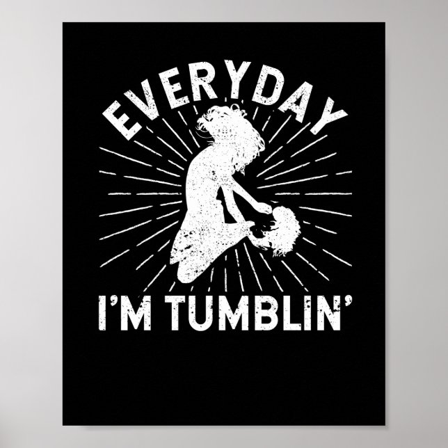 Affiche Everyday I'm Tumbling Tumblin' Funny Tumble (Devant)