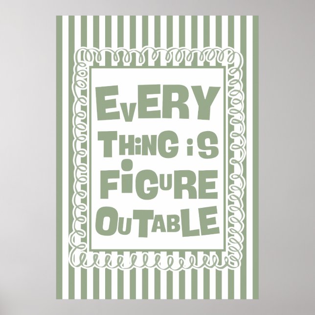 Affiche Everything Is Figureoutable (Devant)