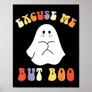 Affiche Excuse Mais Chouette Drôle Halloween Mignon Fantôm