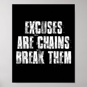 Affiche Excuses Les Chaînes Les Casser Aucun Excuses Motiv