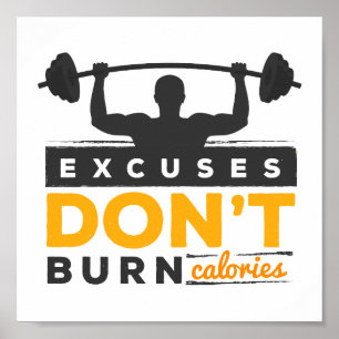 Affiche Excuses Ne pas brûler Calories Gym Fitness Motivat