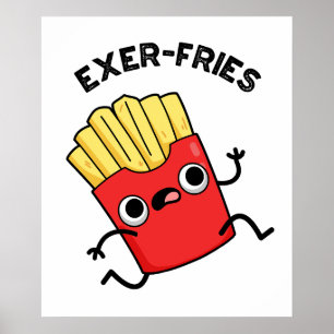 Affiche Exer-frites Funny Fries Puns