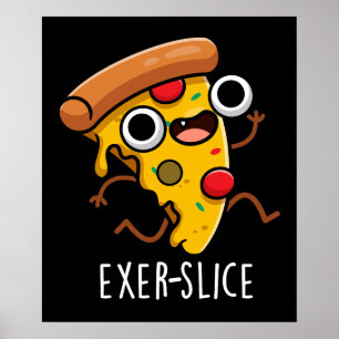 Affiche Exer-slice Funny Pizza Pun Dark BG