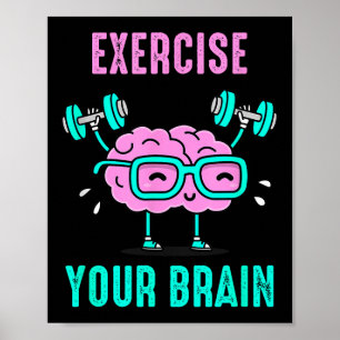 Affiche Exercez votre Cerveau Exercez votre Cerveau Drôle 