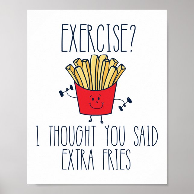 Affiche Exercice Je Pensais Que Vous Avez Dit Extra Fries  (Devant)