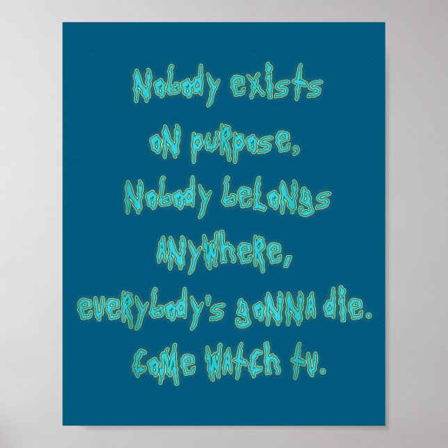 Affiche Existence Is Pain Fandom Funny Quotes For Mens  (Devant)