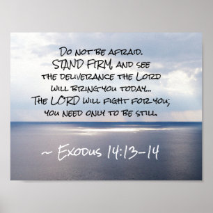 Affiche Exodus 14:13-14 Do not be afraid STAND FIRM