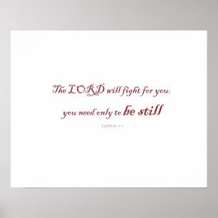 Affiche Exodus 14:14, le LORD veut combattre pour toi,