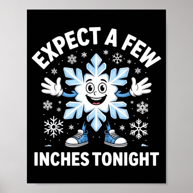 Affiche Expect A Few Inches Tonight Funny Snow Joke Christ (Devant)