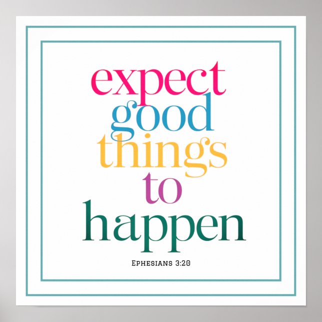 Affiche Expect Good Things To Happen Christian Art Modern (Devant)