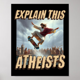 Affiche Expliquez-leur ce athée drôle mème Jésus Skateboar