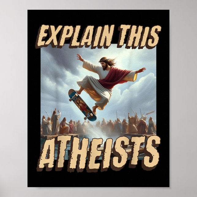 Affiche Expliquez-leur ce athée drôle mème Jésus Skateboar (Devant)