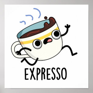 Affiche Expresso Drôle Coureur De Coffee Pun
