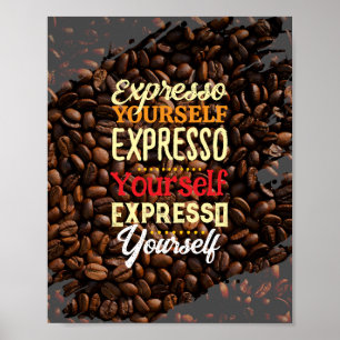 Affiche Expresso Yourself Coffee