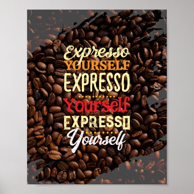 Affiche Expresso Yourself Coffee (Devant)