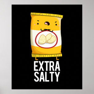 Affiche Extra Salty Funny Salty Snack Pun Dark BG
