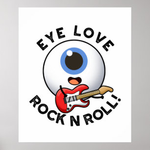 Affiche Eye Love Rock Et Roulez Drôle Eyeball Pun