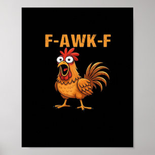 Affiche F-Awk-F Poulet F-Caw-F Coq Humour Drôle Mème