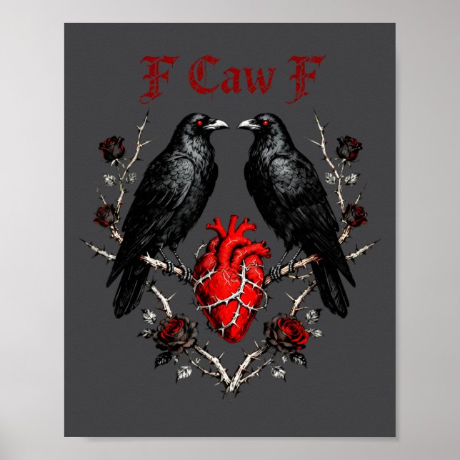 Affiche F-caw-f Black Crow Black Bird Roses Heart Funny Va (Devant)