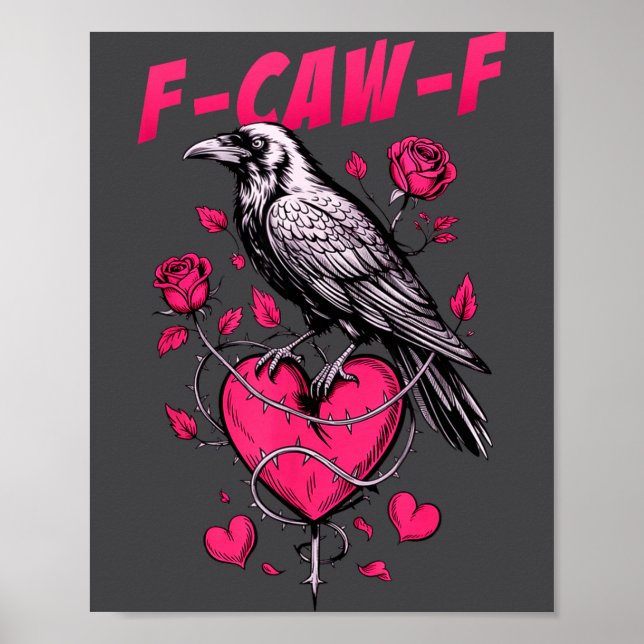 Affiche F-caw-f Black Crow Black Bird Roses Heart Funny Va (Devant)