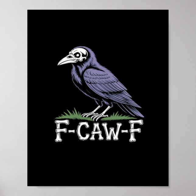 Affiche F-Caw-F Bone Text Skull Raven - Gothic Macabre Hum (Devant)