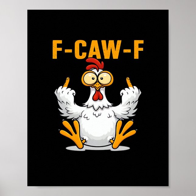 Affiche F-Caw-F Chicken Classic Funny Trendy (Devant)