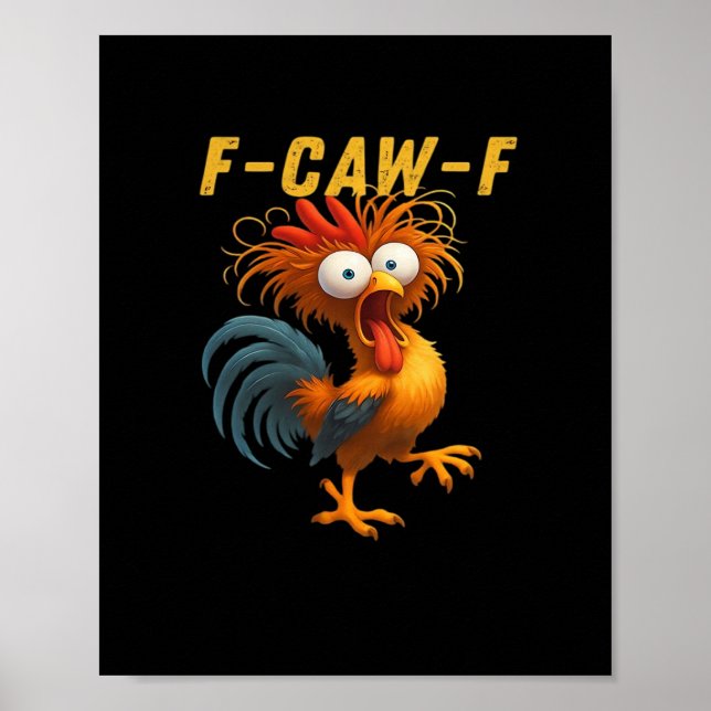 Affiche F-Caw-F Chicken Essential Funny Design (Devant)