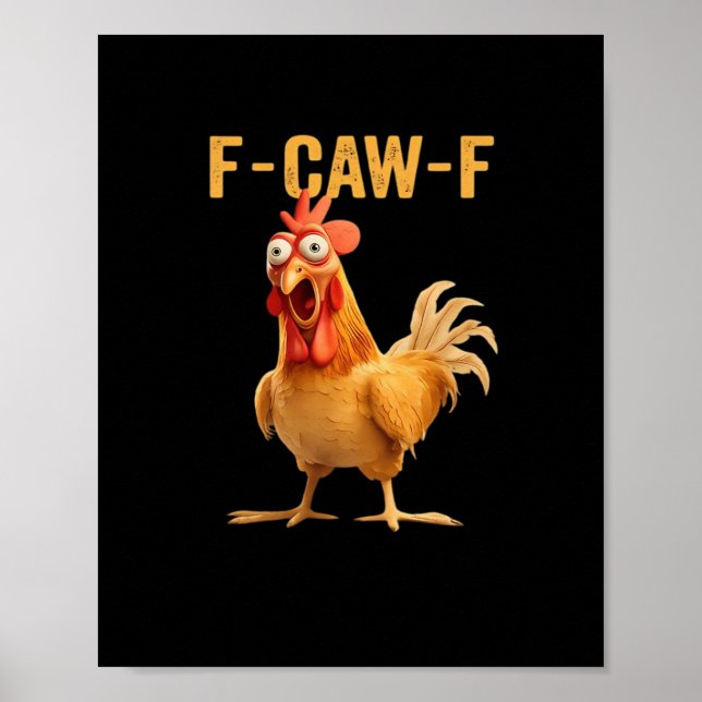 Affiche F-Caw-F-Chicken Funny Trendy (Devant)