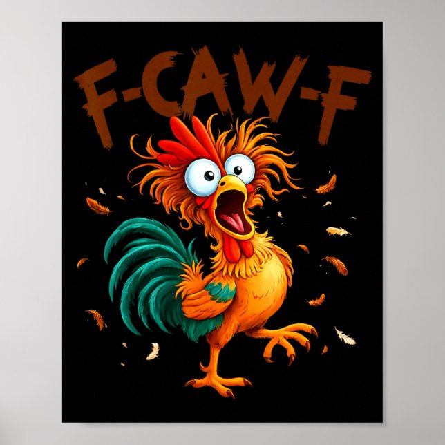 Affiche F-caw-f Chicken Quote Rooster Fcawf Funny Fawk Off (Devant)