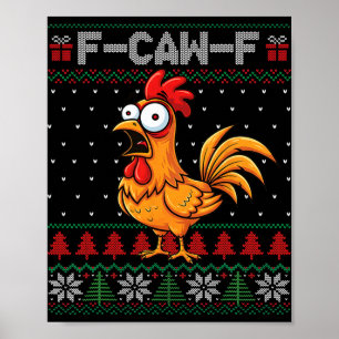Affiche F-caw-f Citation drôle de poulet humour Noël Sweat