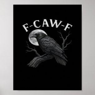 Affiche F-Caw-F Cool Unique