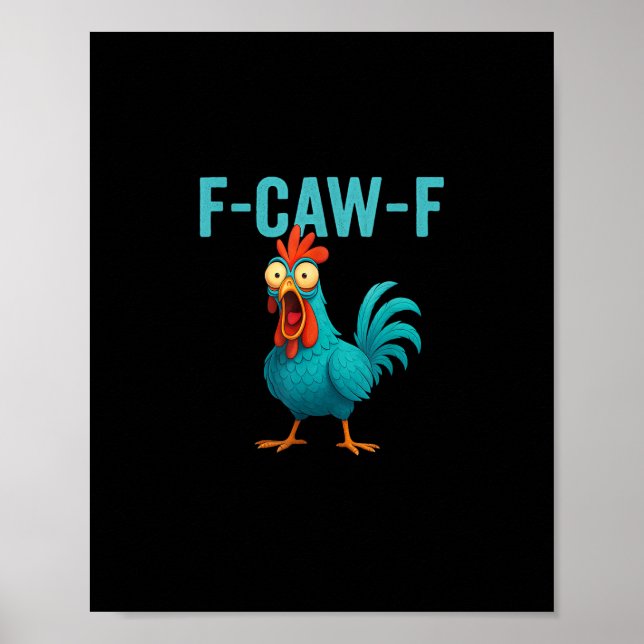 Affiche F-Caw-F Coq Drôle Poulet Humour Oiseau (Devant)