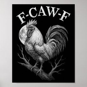 Affiche F-caw-f Coq Ferme Drôle de Poulet Humour