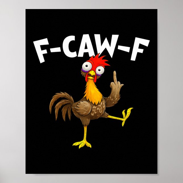 Affiche F Caw F Coq Oiseau Drôle Chasseur de Poulet Fawk  (Devant)