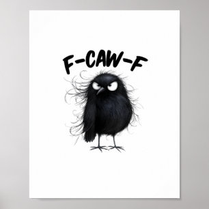 Affiche F-Caw-F Corbeau Drôle Corbeau Amateurs d'oiseaux S
