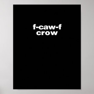 Affiche F-Caw-F Corbeau Drôle Corbeau Rétro Classique