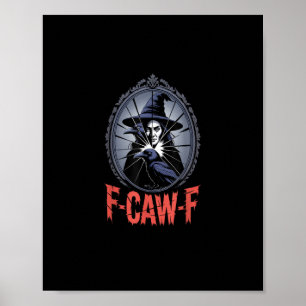 Affiche F-Caw-F Corbeau Drôle Gothique Lune Oiseau Hallowe