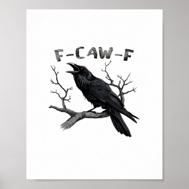 Affiche F-Caw-F Corbeau Drôle Pun Gothique Corbeau Humour  (Devant)