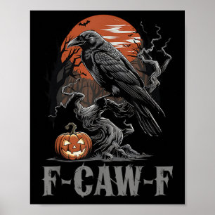 Affiche F-caw-f Corbeau gothique Corbeau noir Hallowe