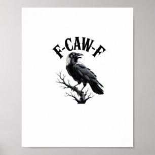 Affiche F-Caw-F Corbeau Humour Adulte Oiseau Drôle Gothiqu