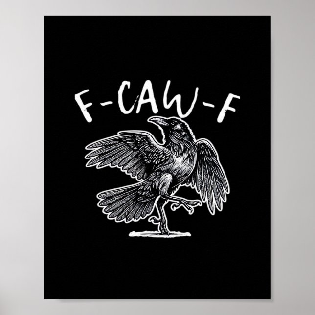 Affiche F-Caw-F Corbeau Humour Gothique Drôle (Devant)