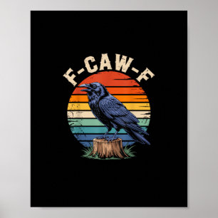 Affiche F-Caw-F Corbeau Lune Gothique Halloween Corbeau Oi
