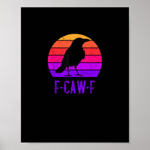 Affiche F-Caw-F Corbeau Oiseau Rétro Coucher de soleil Vin