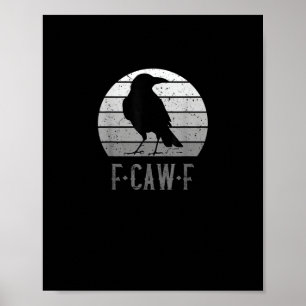 Affiche F-Caw-F Corbeau Oiseau Rétro Lune Vintage F-Caw-F